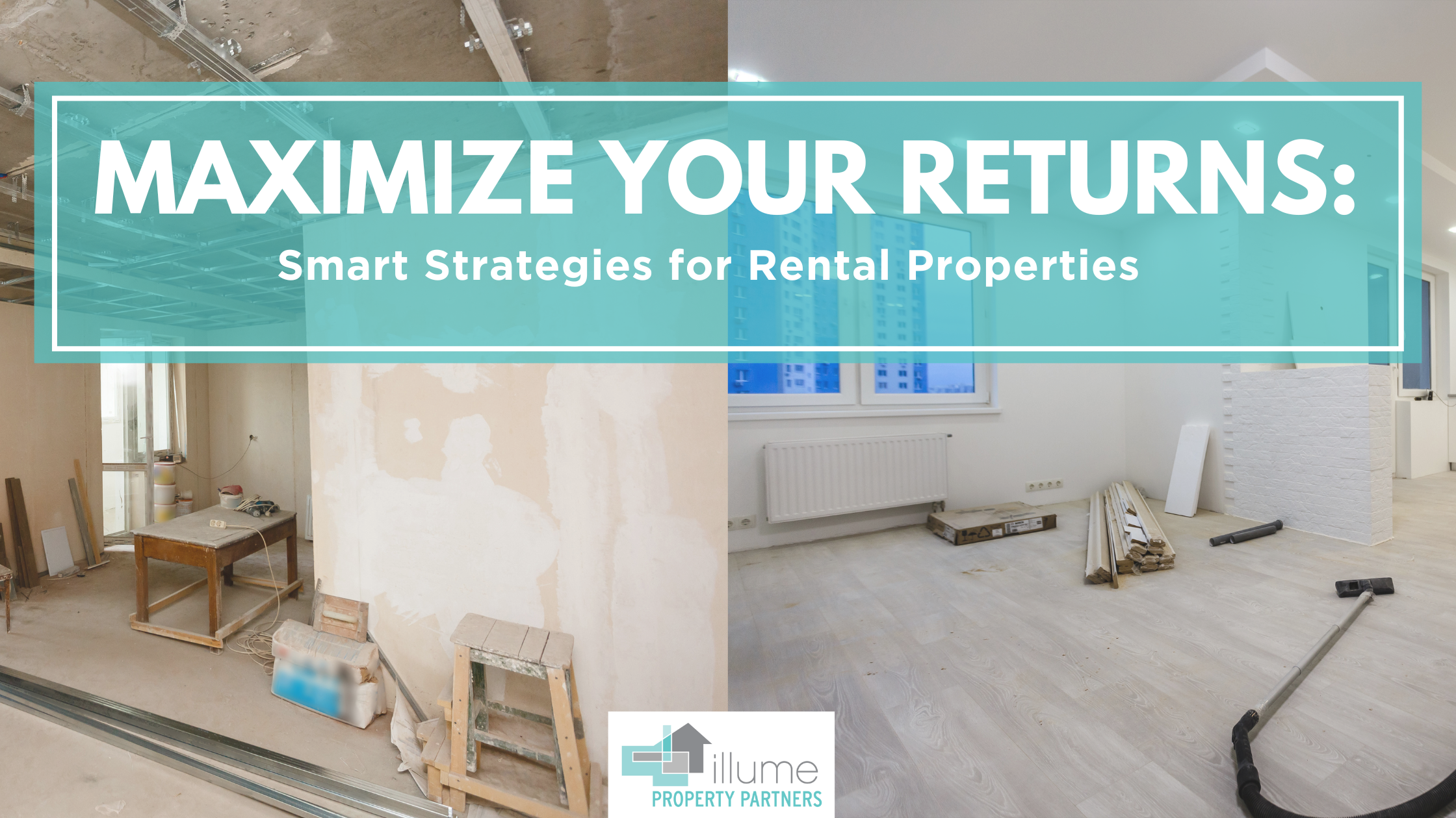 Maximize Your Returns: Smart Strategies for Rental Properties